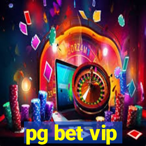 pg bet vip